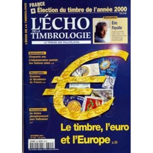 Echo De La Timbrologie (L') N° 1745 Du 01/10/2001 - Election Du Timbre De L'annee 2000 Eric Fayolle 50 Ans D'administration Postale Des Nations Unies - Marcophilie , Grandeur Et Decadence Du France - Un Timbre Phosphorescent Pour Halloween Le Timb...