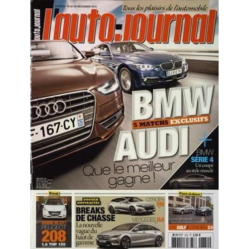 Auto Journal (L') N° 870 Du 13/12/2012 - Bmw Et Audi - Que Le Meilleur Gagne - Peugeot 208 - Dossier Nouveautes - Breaks De Chasse - Citroen - Mercedes