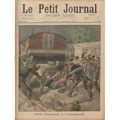 Petit Journal Supplement Illustre (Le) N° 506 Du 29/07/1900 - Une Chasse A L'homme Un Chien Voleur Exposition De 1900 Pavillon De Monaco (Planche Couleur En Page Intå¿Rieure)