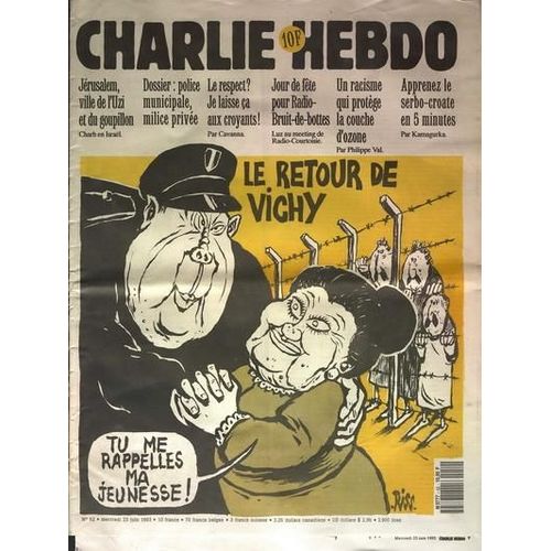 Charlie Hebdo N° 52 Du 23/06/1993 - Le Retour De Vichy Par Riss - Jerusalem Ville De L'uzi Et Du Goupillon / Charb En Israel - Police Municipale - Milice Privee - Le Respect / Je Laisse Ca Aux Croyants Par Cavanna - Jour De Fete Pour Radio-Bruit-D...