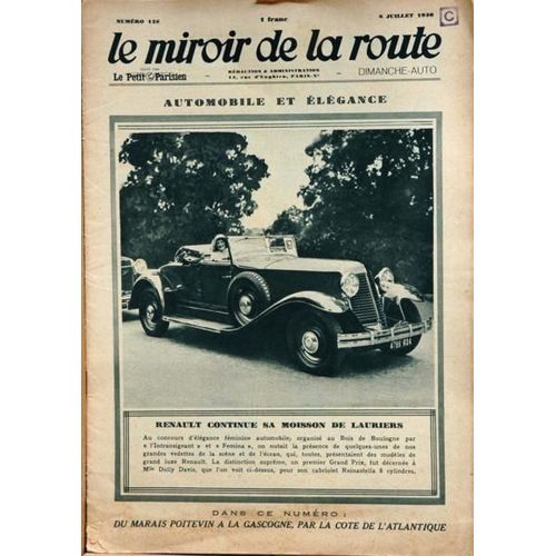 Miroir De La Route (Le) N° 126 Du 06/07/1930 - Autobomile Et Elegance  -   Renault Continue Sa Moisson De Lauriers  -   Mlle Dolly Davis  -   Cabriolet Reinastella 8 Cylindres - Du Marais Poitevin A La Gascogne Par La Cote De L'atlantique.