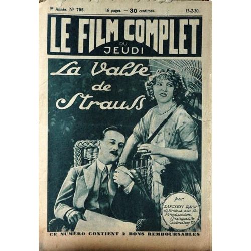Film Complet N° 795 Du 13/02/1930 - La Valse De Strauss  -   Lucien Ray.