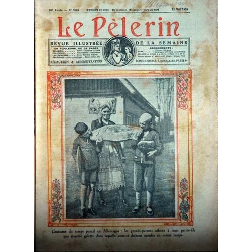 Pelerin (Le) N° 2668 Du 13/05/1928 - Coutume Du Temps Pascal En Allemagne - Voix Celestes Par Cip.