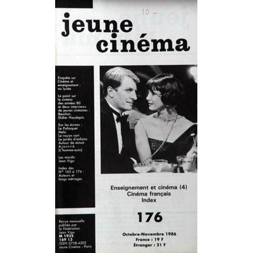 Jeune Cinema N° 176 Du 01/10/1986 - Enseignement  Au Lyce - Cinema Des Annees 80  -   Beuchot  -   Didier Haudepin - Le Paltoquet - Melo - Le Rayon Vert - Le Jardin D'enfants - Autour De Minuit - Ajantrik - Les Mardis Jean Vigo.