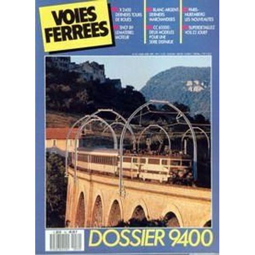 Voies Ferrees N° 52 Du 01/03/1989 - X 2400 Derniers Tours De Roues - Sncf 89 Le Materiel Moteur - Blanc-Argent  -  Derniers Marchandises - Cc 650  -  Deux Modeles Pour Une Serie Disparue - Paris-Nuremberg Les Nouveautes - Superdetaillez Vos Z2 Jou...