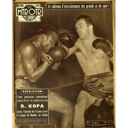 But Et Club - Le Miroir Des Sports  N° 658 Du 04/11/1957 - Le Tableau D'entrainement Des Grands As Du Sport. Selection De R. Kopa Dans L'equipe De France Pour La Coupe Du Monde En Suede.