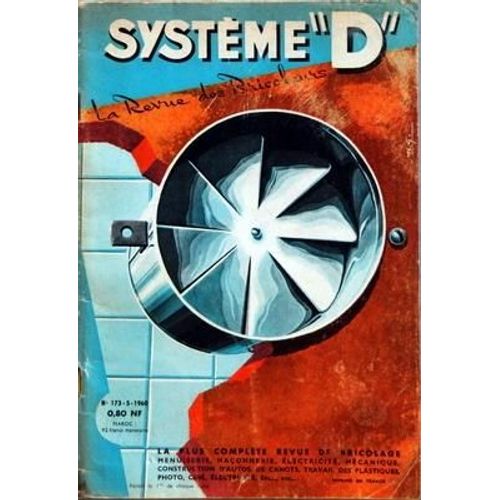 Systeme D N° 173 Du 01/05/1960 - La Revue Des Bricoleurs