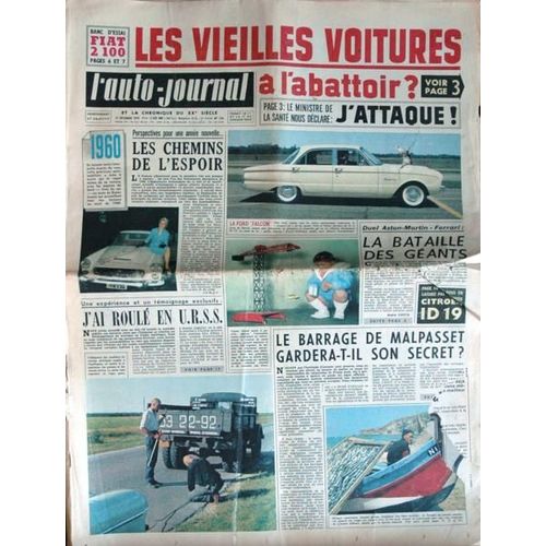 Auto Journal (L') N° 236 Du 15/12/1959 - Les Vieilles Voitures A L'abattoir - Le Misnistere De La Sante Attaque - Les Chemins De L'espoir  -   1960 - J'ai Roule En U.R.S.S. - La Barrage De Malpasset.