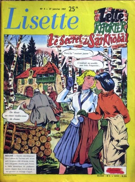 Lisette N° 4 Du 27/01/1957 - Le Secret De Sarkhobal - Les Plus Beaux Dessins Sur Le Cirque  -   Le Clown Bario - Janine Adam - J.Pierre Poulier  - Claude Thebouanne.