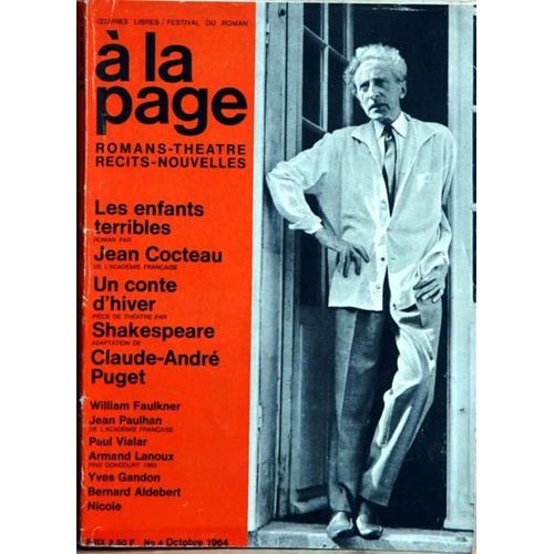 A La Page N° 4 Du 01/10/1964 - Les Enfants Terribles De Jean Cocteau - Un Conte D'hiver Par Shakespeare   -   Claude-Andre Puget - William Faulkner - Jean Paulhan - Paul Vialar - Armand Lanoux - Yves Gandon - Bernard Aldebert - Nicole