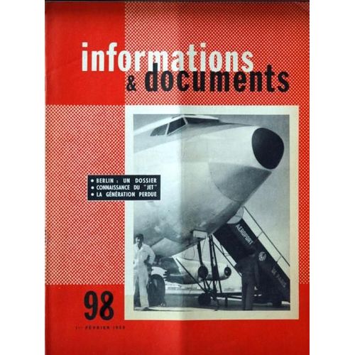 Informations Et  Documents N° 98 Du 01/02/1959 - Une Ville Temoin - Le Dossier De Berlin - Long-Courriers A Reaction - De La Propriete En Amerique Par Bruckberger - Pignon Sur Rue - Les Souvenirs De Sylvia Beach.