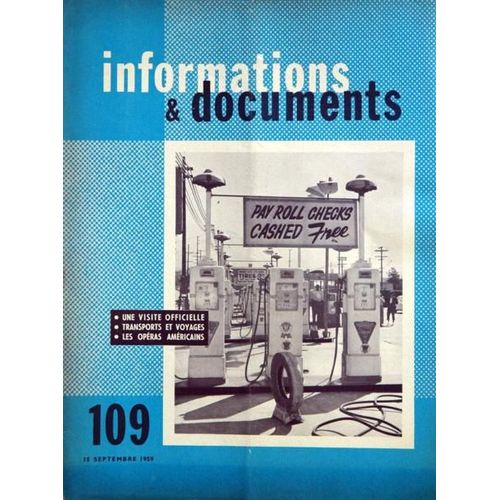 Informations Et Documents N° 109 Du 15/09/1959 - Une Visite Officielle - Transports Et Voyages - Les Operas Americains.