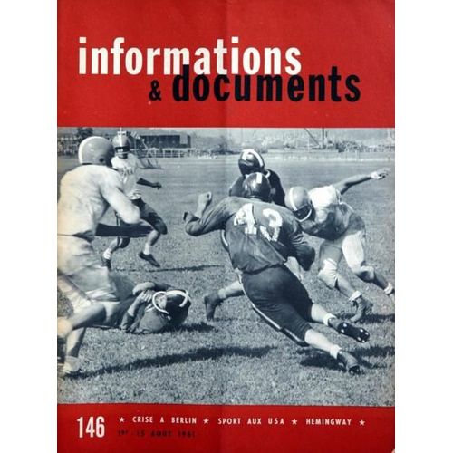 Informations Et Documents N° 146 Du 01/08/1961 - Crise A Berlin - Sports Aux U.S.A. - Hemingway.