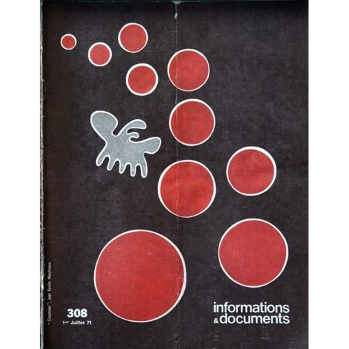 Informations Et Documents N° 308 Du 01/07/1971 - Economie - La Reprise Par P. Heymann - Demain Le Vietnam Par C. Bonjean - Hadley Rille - Mission Apollo 15 Par Aline Bats.