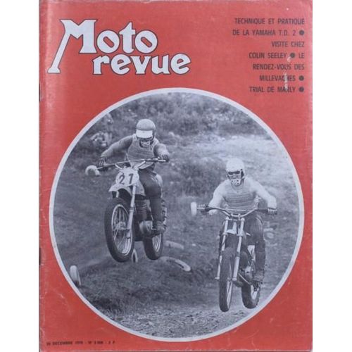 Moto Revue N° 2008 Du 26/12/1970 - Technique Et Pratique De La Yamaha T.D. 2 - Visite Chez Colin Seeley - Le Rendez-Vous Des Millevaches - Trial De Marly.