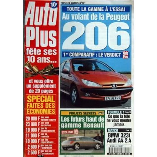 Auto Plus N° 521 Du 01/09/1998 - Special Faites Des Economies Au Volant De La Peugeot 206 Projets Secrets   -   Les Futurs Haut De Gamme Renault F1  -   Ce Que La Tele Ne Vous Montre Jamais Bmw 323i Et Audi A4 2 4