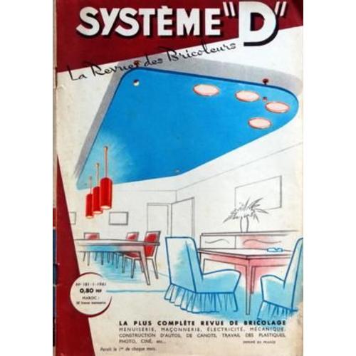 Systeme D N° 181 Du 01/01/1961 - L'electricien Amateur Jeux Et Jouets   -   Sports   -   Traineau A Helice Confort   -   Beaute Du Logis Idees Systeme D Auto   -   Moto   -   Velo Et Scooter  -   Remorque Monoroue Aroue Orientale