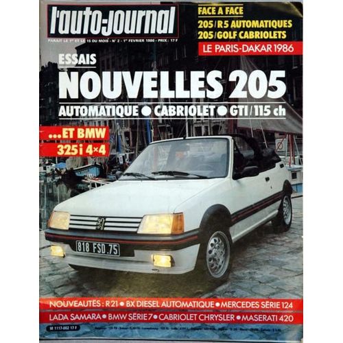 Auto Journal (L') N° 2 Du 01/02/1986 - Le Paris-Dakar 1986 - 205  -   R5 Automatiques - 205  -   Golf Cabriolets - Nouvelles 205 - Bmw - R21 - Bx Diesel Automobile - Mercedes Serie 124 - Lada Samara - Bmw Serie 7 - Cabriolet Chrysler - Maserati 420.