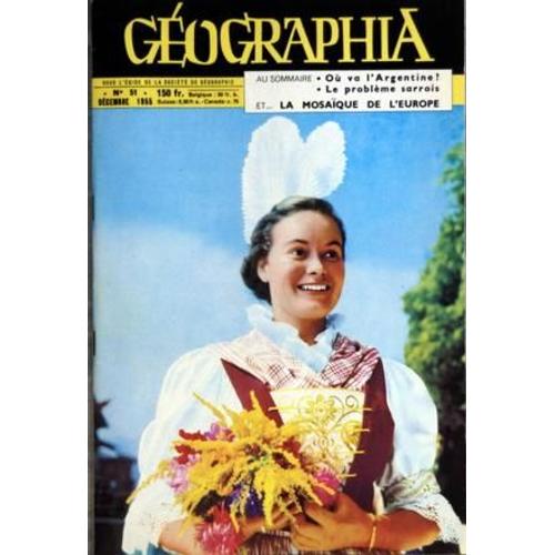 Geographia N° 51 Du 01/12/1955 - La Geographie Science Appliquee Par Phlipponneau Valeur Et Problemes Economiques De La Sarre Par  Chardonnet Ou Va L'argentine La Mosaique Ethnique Europeenne Par Sorre La Houille Les Agrumes Consommes En France Pa...