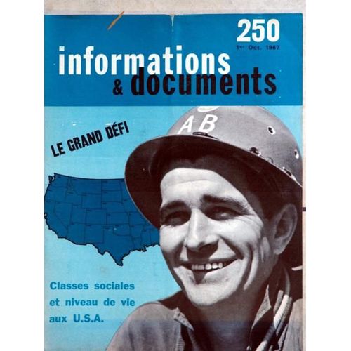 Informations Et Documents N° 250 Du 01/10/1967 - Le Grand Defi - Classes Sociales Et Niveau De Vie Aux U.S.A.