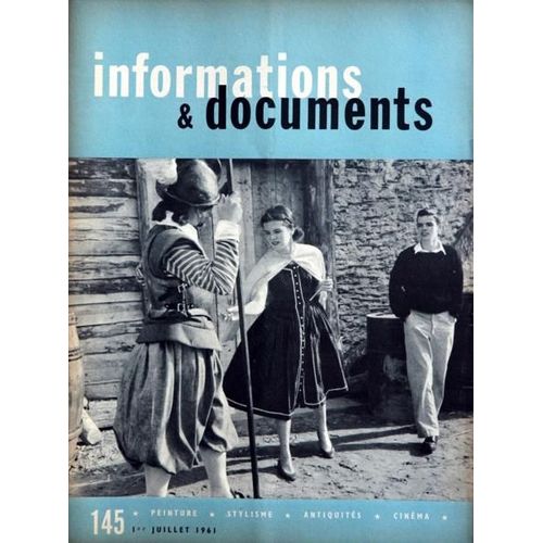 Informations Et Documents N° 145 Du 01/07/1961 - Peinture - Stylisme - Antiquites Et Cinema.