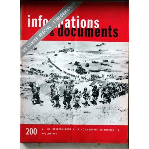 Informations Et Documents N° 200 Du 01/06/1964 - Plaidoyer Pour L'occident - M. Schuman En Normandie - P.Louis Bret - Information Americaine Pour La Prese - L'avenir De L'information Par P.L. Bret.