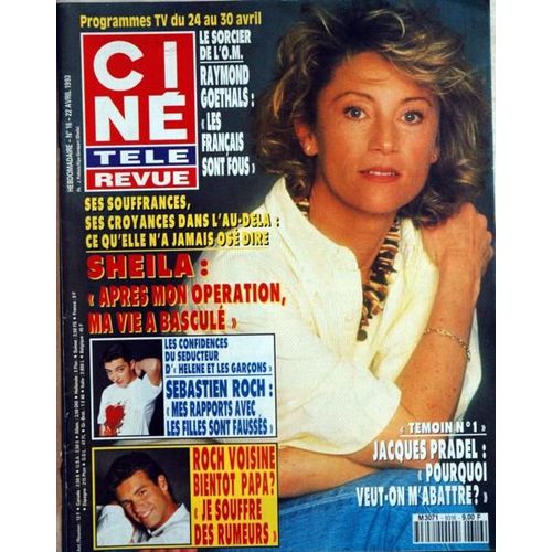 Cine Tele Revue N° 16 Du 22/04/1993 - Le Sorcier De L'o.M.  -   Raymond Goethals - Sheila - Sebastien Roch - Roch Voisine - Jacques Pradel.