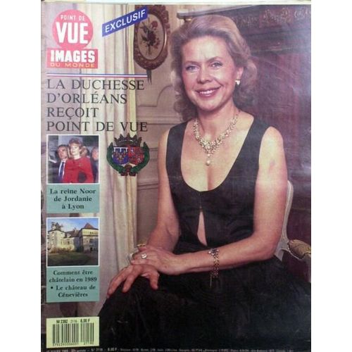 Point De Vue Images Du Monde N° 2119 Du 10/03/1989 - La Duchesse D'orleans. La Reine Noor De Jordanie A Lyon. Etre Chatelain En 1989 - Le Chateau De Genevieres.