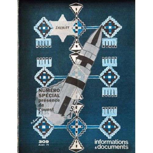 Informations Et Documents N° 309 Du 01/08/1971 - La Marche Vers L'ouest.