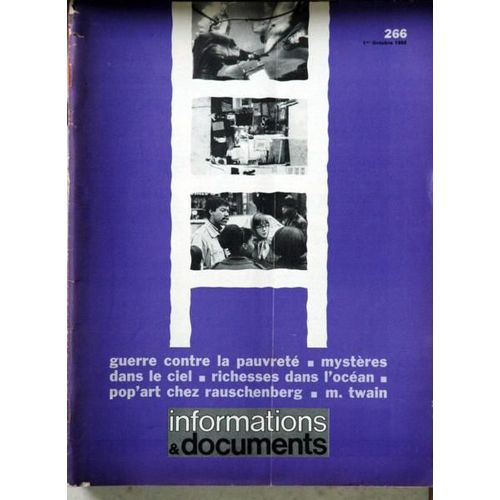 Informations Et Documents N° 266 Du 01/10/1968 - Guerre Contre La Pauvrete - Mysteres Dans Le Ciel - Richesses Dans L'ocean - Pop'art Chez Rauschenberg - M. Twain - Droits Civiques - Souscoupes - Oceans.