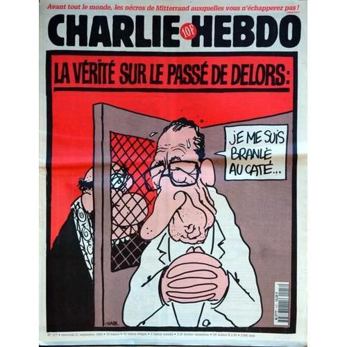 Charlie Hebdo N° 117 Du 21/09/1994 - Les Necros De Mitterrand Auxquelles Vous N'echapperez Pas - La Verite Sur Le Passe De Delors  -   Charb.