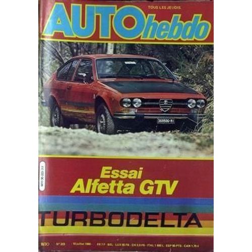 Auto Hebdo N° 223 Du 10/07/1980 - Essai Alfetta Gtv - Turbodelta.