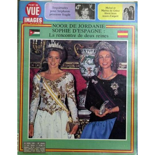 Point De Vue Images Du Monde N° 1915 Du 12/04/1985 - Stephanie - Princesse Fragile. Michel Et Marina De Grece. Noor De Jordanie Et Sophie D'espagne.