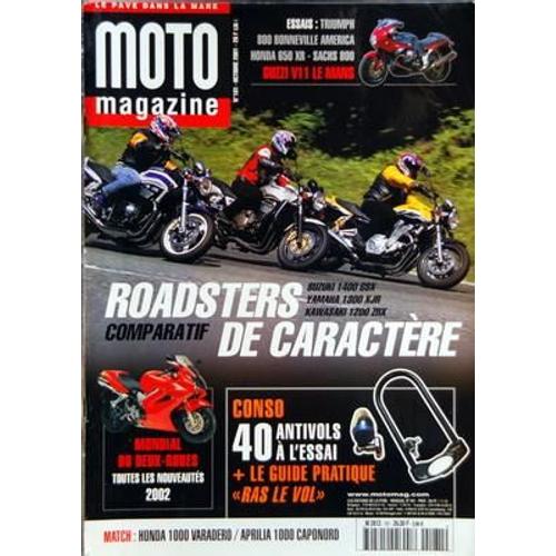 Moto Magazine N° 181 Du 01/10/2001 - Essais - Triumph - 800 Bonneville America - Honda 650 Xr - Sachs 800 - Guzzi V11 Le Mans - Roadsters De Caractere - Mondial Du Deux-Roues Les Nouveautes 2002 - 40 Antivols A L'essai
