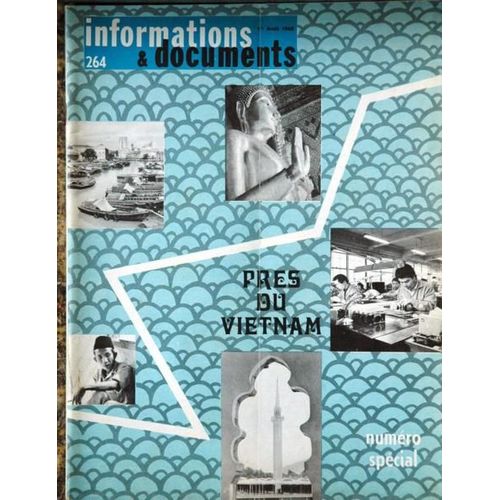 Informations Et Documents N° 264 Du 01/08/1968 - Pres Du Vietnam - Indonesie - Singapour - Malaysia - Thailande - Phillipines - Japon.