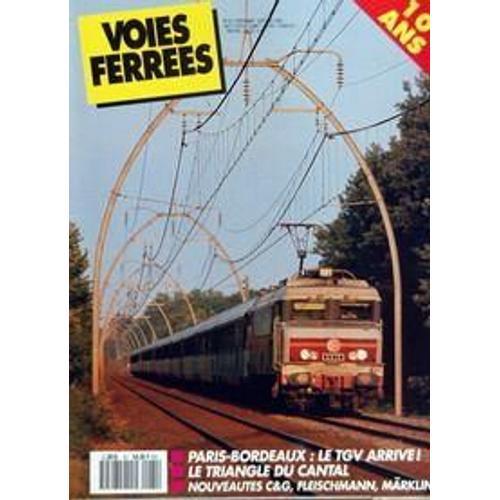 Voies Ferrees N° 61 Du 01/09/1990 - Paris-Bordeaux  -  Le Tgv Arrive ! - Le Triangle Du Cantal - Nouveautes C&g, Fleischmann, Marklin.