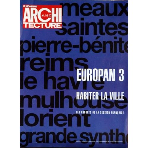 Moniteur Architecture (Le) N° 54 Du 01/09/1994 - Europan 3 - Hbiter La Ville - Les Projets De La Session Francaise - Meaux - Reims - Saintes - Le Havre - Lorient - - Mulhouse.