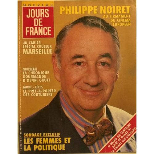 Jours De France N° 1718 Du 05/12/1987 - Philippe Noiret - Marseille - Henri Gault - Mode - Les Femmes Et La Politique.