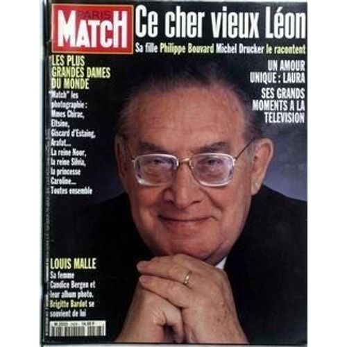 Paris Match N° 2428 Du 07/12/1995 - Ce Cher Vieux Leon   -   Sa Fille - P. Bouvard - M. Drucker Le Racontent. Les Plus Grandes Dames Du Monde - Mmes Chirac - Eltsine - Giscard D'estaing - Arafat - La Reine Noor - La Reine Silvia - La Princesse Car...
