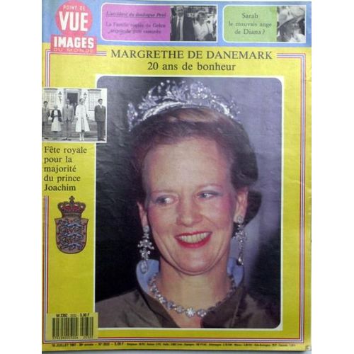 Point De Vue Images Du Monde N° 2032 Du 10/07/1987 - Accident Du Diadoque Paul - La Famille Royale De Grece. Sarah Le Mausais Ange De Diana. Margrethe De Danemark. La Majorite Du Prince Joackim.
