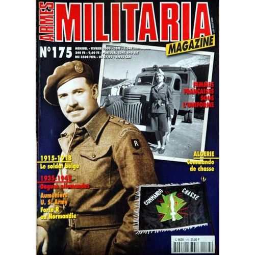 Armes Militaria Magazine N° 175 Du 01/02/2000 - Femmes Francaises Sous L'uniforme - 1915-18  -   Le Soldat Belge - 1935-45  -   Dagues Allemandes - Aumoniers Us Army - Force R En Normandie - Algerie  -   Commando De Chasse.