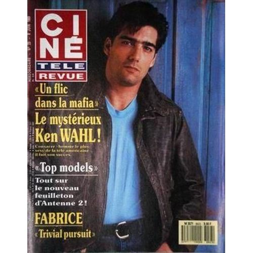 Cine Tele Revue N° 23 Du 08/06/1989 - Un Flic Dans La Mafia  -   Ken Wahl - Top Models - Fabrice  -   Trivial Pursuit