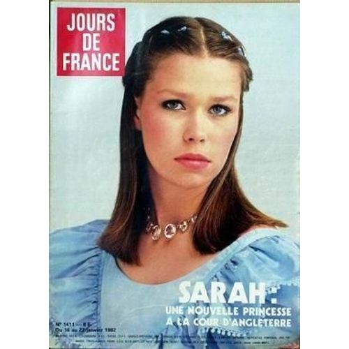 Jours De France N° 1411 Du 16/01/1982 - Sarah - Une Nouvelle Princesse A La Cour D'angleterre. Aziz Al Saud Le Prince Des Pauvres Chantal Goya Eve Ruggieri France Gall G+¢Rard Lenorman Guillermo Vilas Harold Pinter Isabelle Adjani Et Michel Berger...