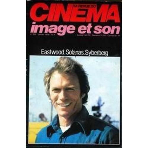 Revue Du Cinema (La) N° 335 Du 01/01/1979 - Cine Actuel   -   Le Cinema Hongrois Et Yougoslave - Syndicalisme Us  -   A Propos De F.I.S.T. Et Blue Collar Par Guy Gauthier - Clint Eastwood - Simenon Et Le Cinema Par Lain Vargas - Les Fils De Fierro...