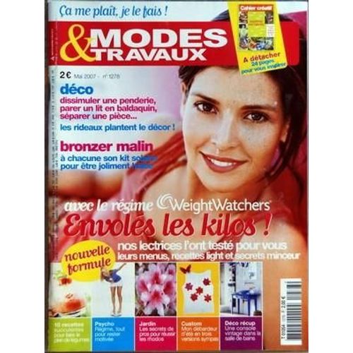 Modes Et Travaux N° 1278 Du 01/05/2007 - Deco - Bonzer Malin - Regime Weight Watchers - Recettes  - Regime - Jardin  -   Les Rhodos - Custom   -   Debardeurs - Deco Recup