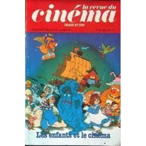 Revue Du Cinema (La) N° 328 Du 01/05/1978 - Les Enfants Du Cinema   -   Alain Marty - Michel Broussard - Marie Doopffer - Catherine Surmani  J. Lajeunesse - J.M. Andrault - Bernard Et Bianca Par Alain Marty - Cine Actuel.