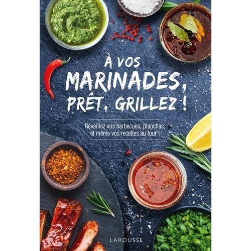 À Vos Marinades, Prêt, Grillez !