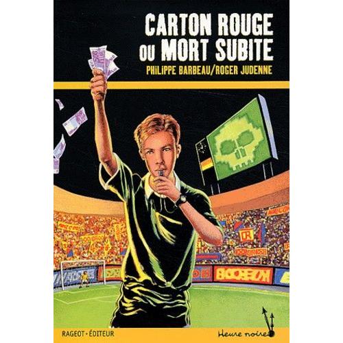 Carton Rouge Ou Mort Subite