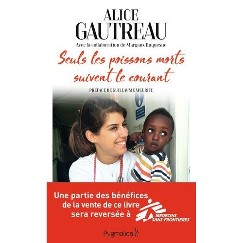 Seuls Les Poissons Morts Suivent Le Courant