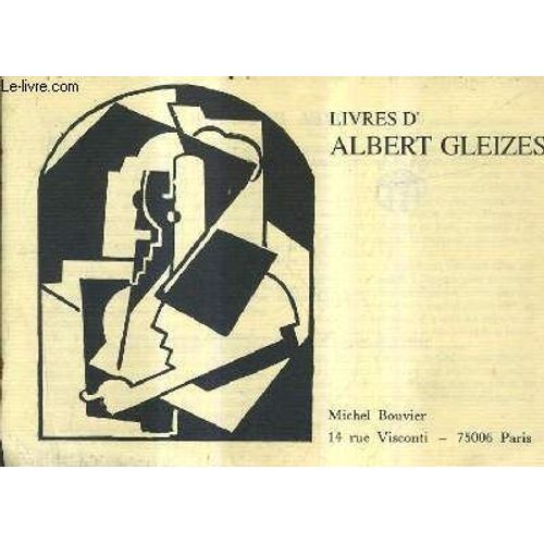 Catalogue De La Librairie Michel Bouvier - Livres D'albert Gleizes.